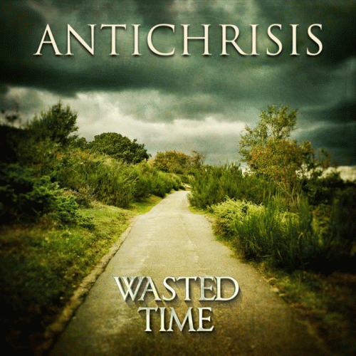 Antichrisis : Wasted Time
